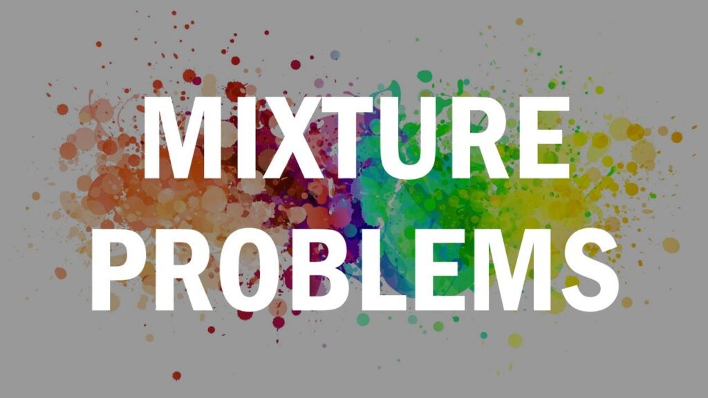 GMAT Mixture Problems in Math